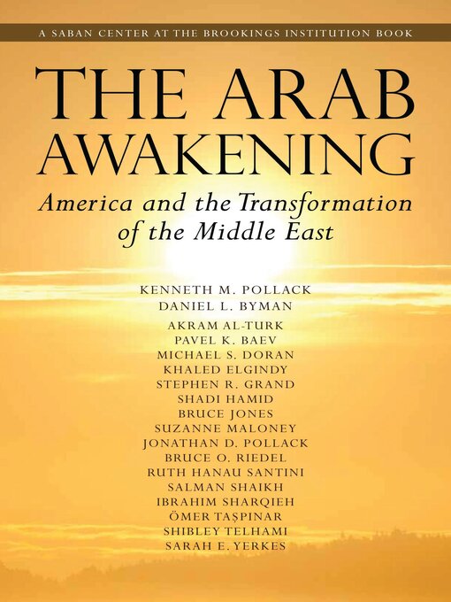 Title details for The Arab Awakening by Kenneth M. Pollack - Available